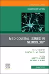 Medicolegal and Ethical Issues in Neurology, An Issue of Neurologic Clinics cover