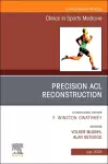 Precision ACL Reconstruction, An Issue of Clinics in Sports Medicine cover