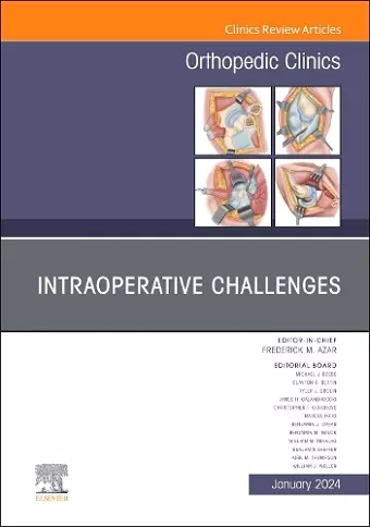 Intraoperative Challenges, An Issue of Orthopedic Clinics cover