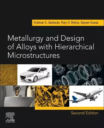 Metallurgy and Design of Alloys with Hierarchical Microstructures cover