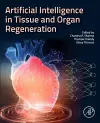 Artificial Intelligence in Tissue and Organ Regeneration cover