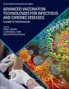 Advanced Vaccination Technologies for Infectious and Chronic Diseases cover