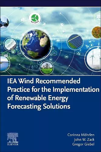 IEA Wind Recommended Practice for the Implementation of Renewable Energy Forecasting Solutions cover