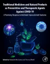 Traditional Medicines and Natural Products as Preventive and Therapeutic Agents Against COVID-19 cover