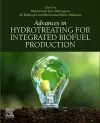 Advances in Hydrotreating for Integrated Biofuel Production cover