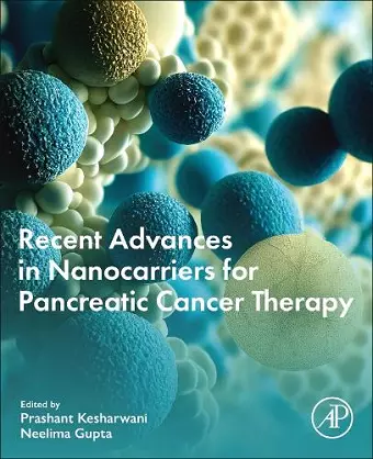 Recent Advances in Nanocarriers for Pancreatic Cancer Therapy cover