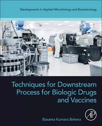 Techniques for Downstream process for Biologic Drugs and Vaccines cover