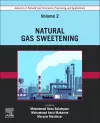 Advances in Natural Gas: Formation, Processing, and Applications. Volume 2: Natural Gas Sweetening cover