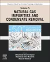 Advances in Natural Gas: Formation, Processing, and Applications. Volume 5: Natural Gas Impurities and Condensate Removal cover