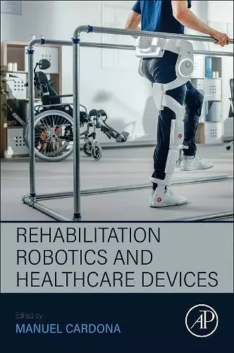 Rehabilitation Robotics and Healthcare  Devices cover