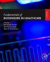 Fundamentals of Biosensors in Healthcare cover