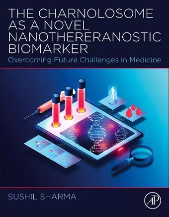 The Charnolosome as a Novel Nanothereranostic Biomarker cover