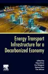 Energy Transport Infrastructure for a Decarbonized Economy cover
