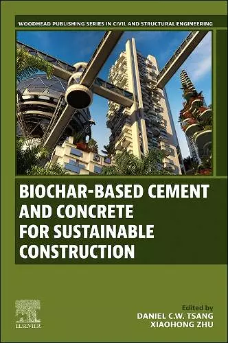Biochar-Based Cement and Concrete for Sustainable Construction cover