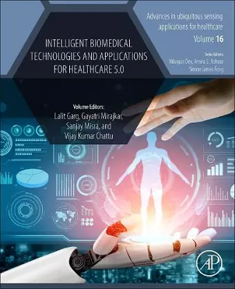 Intelligent Biomedical Technologies and Applications for Healthcare 5.0 cover