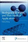 Biodegradable Metals and Their Medical Applications cover