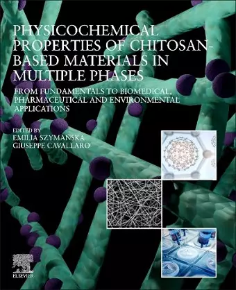 Physicochemical Properties of Chitosan-Based Materials in Multiple Phases cover