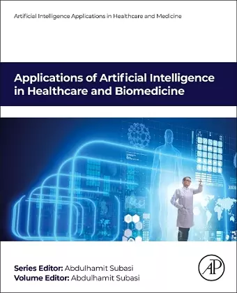 Applications of Artificial Intelligence in Healthcare and Biomedicine cover