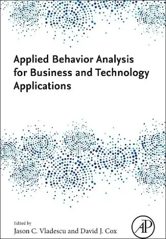 Applied Behavior Analysis for Business and Technology Applications cover