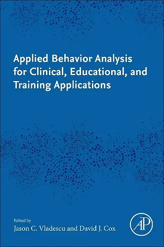Applied Behavior Analysis for Clinical, Educational, and Training Applications cover