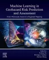 Machine Learning in Geohazard Risk Prediction and Assessment cover