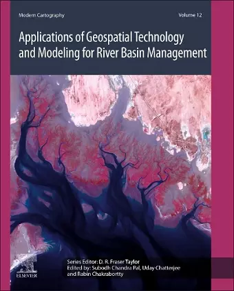 Applications of Geospatial Technology and Modeling for River Basin Management cover