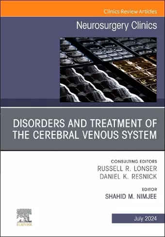 Disorders and Treatment of the Cerebral Venous System, An Issue of Neurosurgery cover