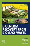 Bioenergy Recovery from Biomass Waste cover