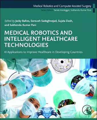 Medical Robotics and Intelligent Healthcare  Technologies cover