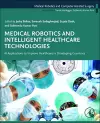 Medical Robotics and Intelligent Healthcare  Technologies cover