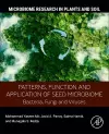 Patterns, Function and Application of Seed  Microbiome cover