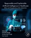 Responsible and Explainable Artificial Intelligence in  Healthcare cover