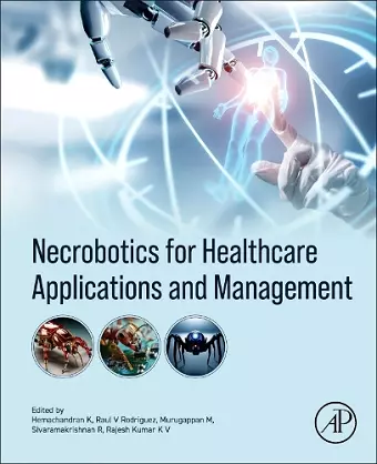 Necrobotics for Healthcare Applications and  Management cover