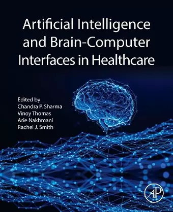 Artificial Intelligence and Brain-Computer Interfaces in Healthcare cover