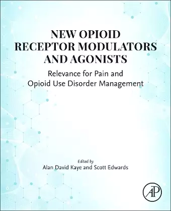 New Opioid Receptor Modulators and Agonists cover