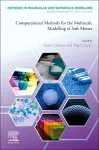 Computational Methods for the Multiscale Modeling of Soft Matter cover