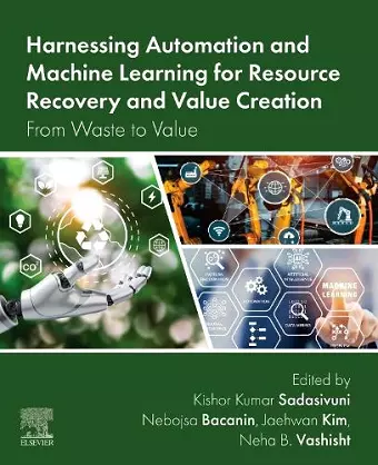 Harnessing Automation and Machine Learning for Resource Recovery and Value Creation cover