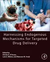 Harnessing Endogenous Mechanisms for Targeted Drug Delivery cover
