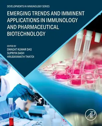 Emerging Trends and Imminent Applications in Immunology and Pharmaceutical Biotechnology cover