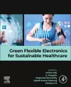 Green Flexible Electronics for Sustainable Healthcare cover
