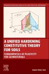 A Unified Hardening Constitutive Theory for Soils cover