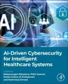 AI-Driven Cybersecurity for Intelligent Healthcare Systems cover