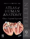 Netter Atlas of Human Anatomy: Classic Regional Approach (hardcover): Professional Edition with NetterReference cover