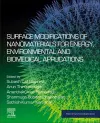Surface Modifications of Nanomaterials for Energy, Environmental and Biomedical Applications cover