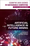 Artificial Intelligence in Future Mining cover