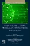 Green Machine Learning and Big Data for Smart Grids cover