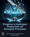 Progress in Hydrogen Production via Sonolysis Processes cover