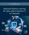 Advanced Machine Learning for Cyber-Attack Detection in IoT Networks cover