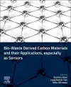 Bio-waste-derived  Carbon Materials and their Applications, especially as Sensors cover