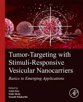 Tumor-Targeting with Stimuli-Responsive Vesicular Nanocarriers cover